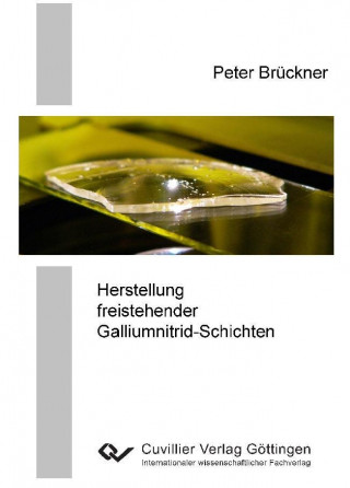 Herstellung freistehender Galliumnitrid-Schichten