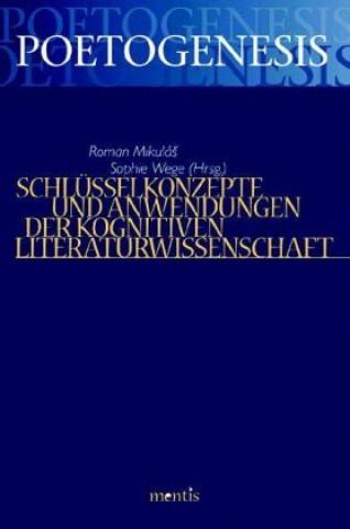 Schlüsselkonzepte und Anwendungen der Kognitiven Literaturwissenschaft