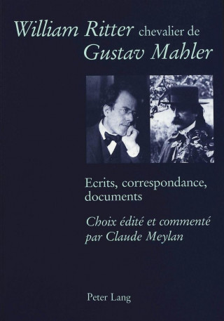 William Ritter chevalier de Gustav Mahler