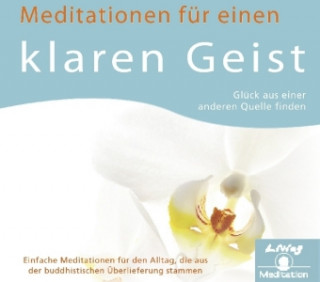 Meditation für einen klaren Geist, 1 Audio-CD