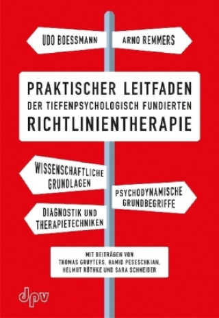 Praktischer Leitfaden der tiefenpsychologisch fundierten Richtlinientherapie