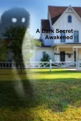 Dark Secret Awakened