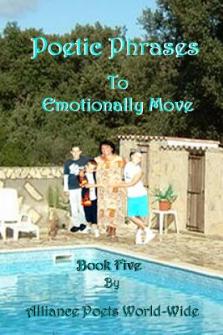 Poetic Phrases to Emotionally Move Book 5