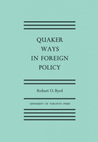 Quaker Ways in Foreign Policy