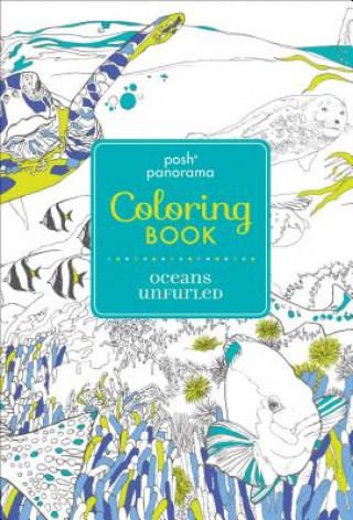 Posh Panorama Adult Coloring Book: Oceans Unfurled
