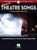 Teen Theatre Songs: Young Women's Edition - Book/Online Audio: 12 Songs Originally Sung by Teen Characters