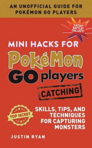 Mini Hacks for Pokemon GO Players: Catching
