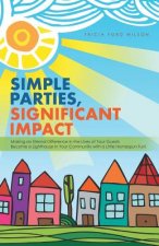 Simple Parties, Significant Impact