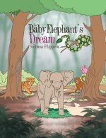 Baby Elephant's Dream
