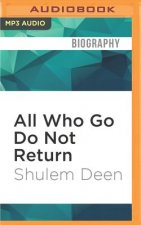 All Who Go Do Not Return: A Memoir