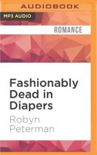 Fashionably Dead in Diapers