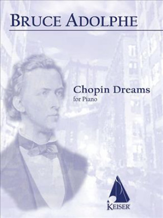 Chopin Dreams: Solo Piano