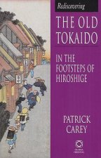 Rediscovering the Old Tokaido