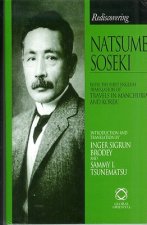 Rediscovering Natsume S Seki: With the First English Translation of 