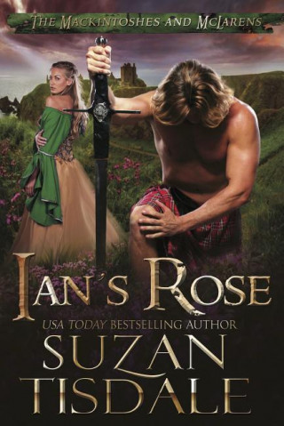 Ian's Rose: Book One of the Mackintoshes and McLarens