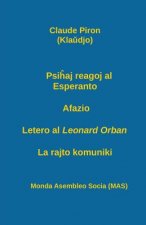 Psiĥaj reagoj al Esperanto; Afazio; Letero al Leonard Orban; La rajto komuniki.