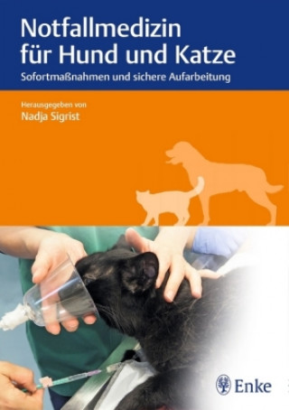 Notfallmedizin für Hund und Katze