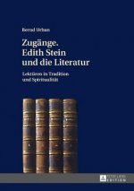 Zugaenge. Edith Stein Und Die Literatur