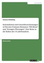 Kolonialismus und Grenzüberschreitungen in Theodor Fontanes Romanen 