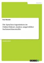 Sprachen Argentiniens im Online-Diskurs. Analyse ausgewahlter Suchmaschinentreffer