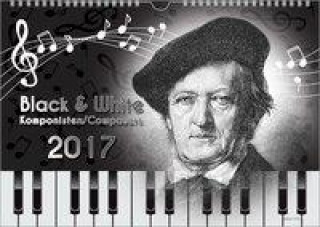 Komponisten-Kalender 2017. Black & White - Komponisten. DIN-A-3
