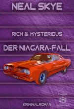 Rich & Mysterious, Der Niagara-Fall