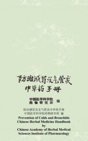 Prevention and Treatment of Colds and Bronchitis Herbal Handbook