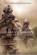 Modern Kara Sistemleri Piyade Silahlari ve Destek Vasitalari