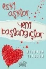 Eski Asklar Yeni Baslangiclar