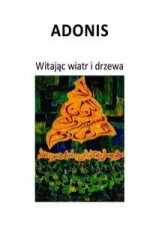 Witajac wiatr i drzewa