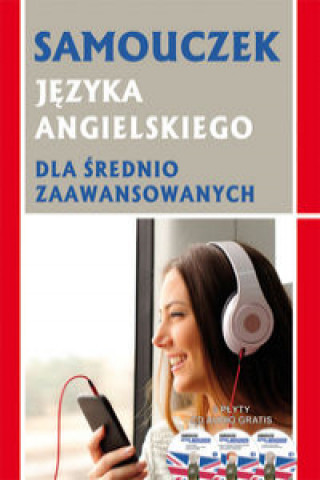 Samouczek jezyka angielskiego dla srednio zaawansowanych + 3 CD AUDIO gratis