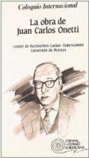 Coloquio Internacional : La Obra de J. C. Onetti