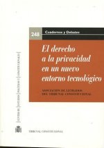 El derecho a la privacidad en un nuevo entorno tecnológico. XX Jornadas de la Asociación de Letrados del Tribunal Constitucional