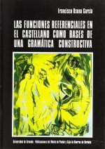 Funciones referenciales en el castellano como bases de gramática...