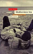 Mediterráneo hoy : entre el diálogo y el rechazo