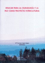Educar para la ciudadanía y la paz como proyecto intercultural