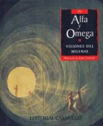 Alfa y omega, visiones del milenio