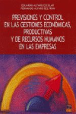 Previsiones y vontrol en las gestiones económicas, productivas y de recursos humanos en las empresas