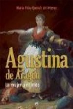 Agustina de Aragón : la mujer y el mito