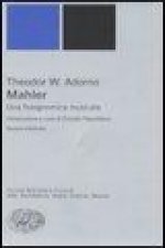 Mahler. Una fisiognomica musicale