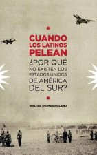 Cuando Los Latinos Pelean