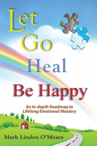 Let Go, Heal, Be Happy