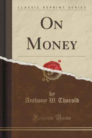 On Money (Classic Reprint)