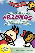 How to Make & Keep Friends