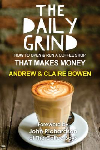 Daily Grind (Andrew J Bowen)(Puha kötésű)