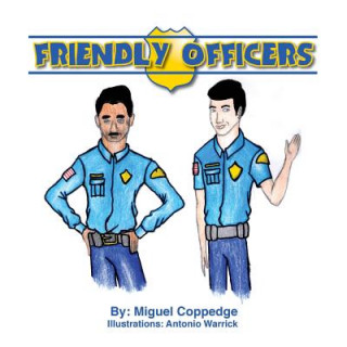 Friendly Officers