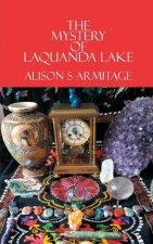 Mystery of Laquanda Lake