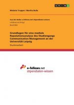 Grundlagen für eine mediale Reputationsanalyse des Studiengangs Communication Management an der Universität Leipzig