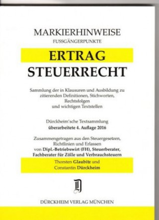 ERTRAGSTEUERRECHT Markierhinweise/Fußgängerpunkte für das Steuerberaterexamen Nr. 494 (2015): Dürckheim'sche Markierhinweise