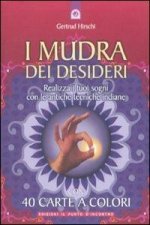 I mudra dei desideri. 40 carte
